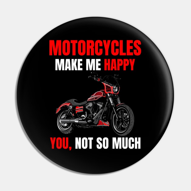 Motorcycle make me happy, You! not so much, illustration dyna club style motorcycle Pin by Lekrock Shop