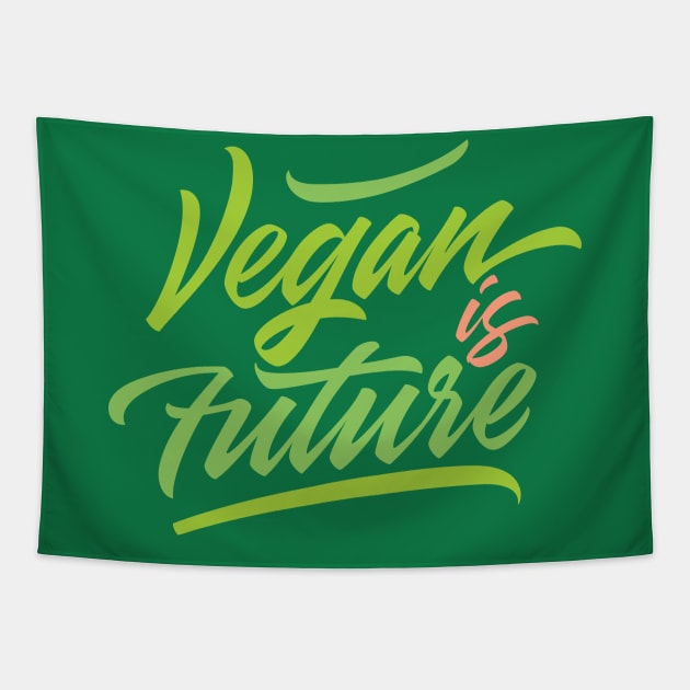 Vegan is  Future lettering artwork Tapestry by Already Original