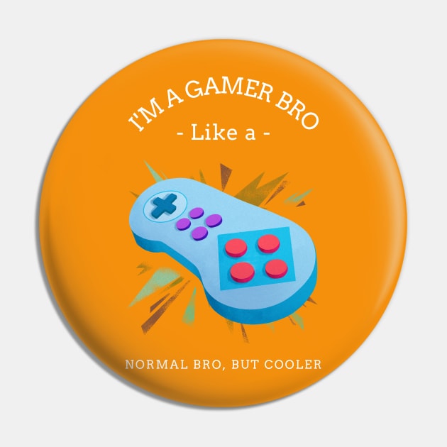 Gamer Bro Pin by RCLWOW