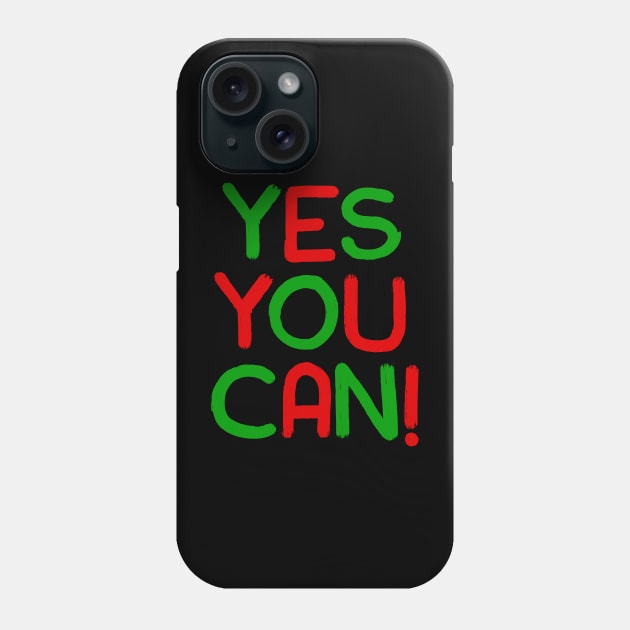 Yes You Can - 04 - Novelty Hip Hop Vibes Phone Case by Tokoku Design