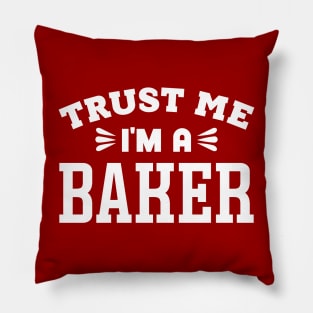 Trust Me, I'm a Baker Pillow