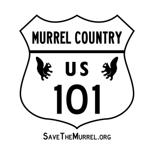 The Redwoods Are Murrel Country T-Shirt