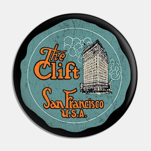 The Clift, San Francisco  - Vintage Style Faded Design Pin