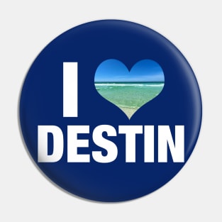 I Love Destin Florida Pin