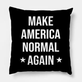 Make America Normal Agian Pillow