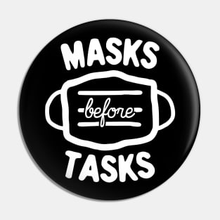 Masks Before Tasks Pin