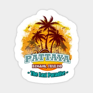 Pattaya The Last Paradise Magnet