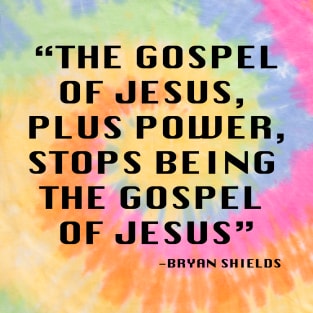 The Gospel Plus Power T-Shirt