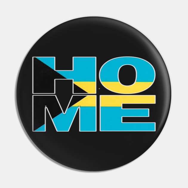 The Bahamas Flag Collection Spelling HOME - Soca Mode Pin by Soca-Mode