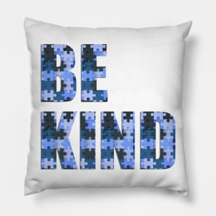 Be Kind - Autism Awareness (in Blue) Pillow