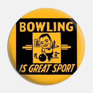 Bowling is a Great Sport Pin