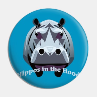 Hippos in the Hood Pin