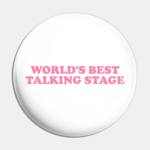 World's Best Talking Stage T Shirt | Y2K Clothing | Trendy Top | Graphic Shirt | Cute Gift | Girl Shirt | Funny Pin by CamavIngora