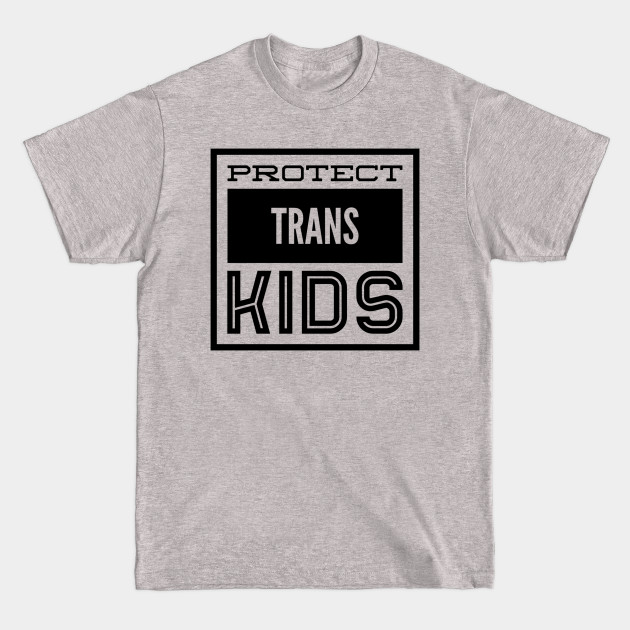 Disover Protect trans kids - Protect Trans Kids - T-Shirt