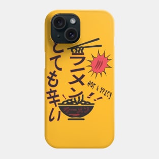 Hot & Spicy Ramen (JPN) Phone Case