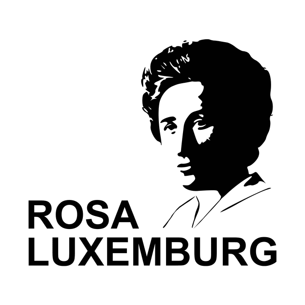 rosa luxemburg by Tamie