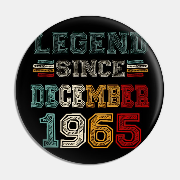 58 Years Old Legend Since December 1965 58th Birthday Pin by cyberpunk art