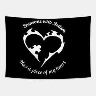 Someone With Autism Has A Piece of My Heart Tapestry