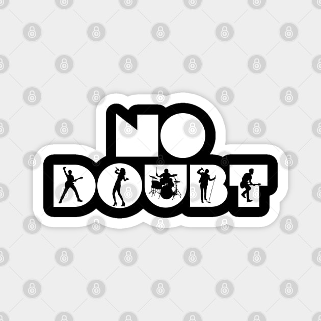 No Doubt Magnet by Bouteeqify