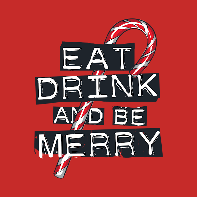 Eat, Drink and be Merry! by Israelitoflores