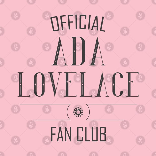 Science and Tech: Ada Lovelace Fan Club (dark text) by Ofeefee