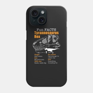 Dinosaur Facts tshirt - Tyrannosaurus Rex facts tshirt Phone Case