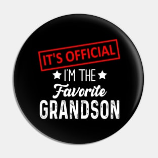 It's Official I'm The Favorite Grandson, Favorite Grandson Pin