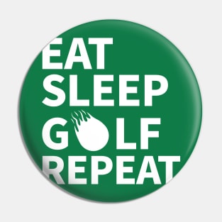 Eat Sleep Golf Repeat Pin