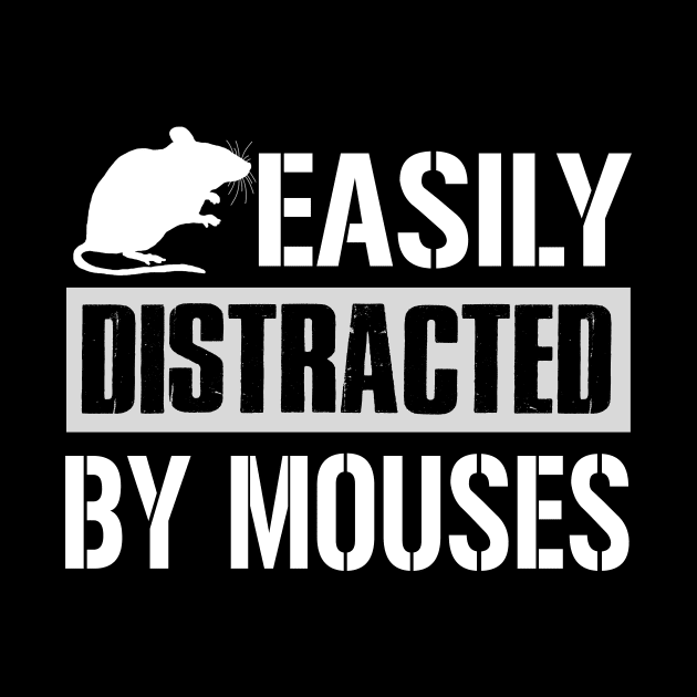 Easily Distracted By Mouses by TeeWind
