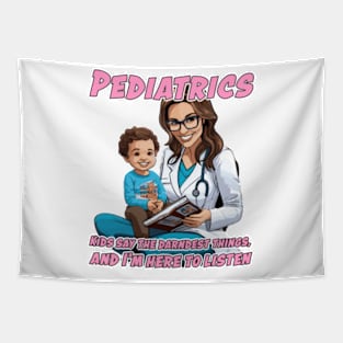 Female Pediatrician Caricature Gift for Medical Doctor - Kids say the darndest things, and I'm here to listen Tapestry