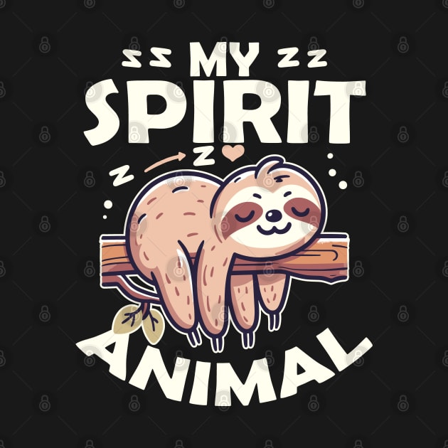 Sloth is My Spirit Animal by DigitalNerd