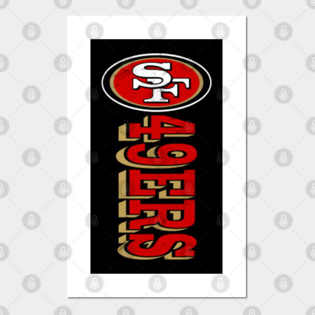 San Francisco 49ers San Francisco 49ers Posters And Art Prints Teepublic Au