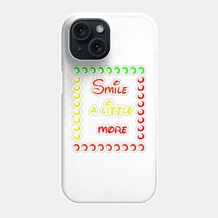 smile a little more Phone Case