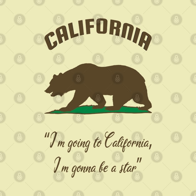 Bear Flag, Flag of California, Grizzly bear, “I’m going to California, I’m gonna be a star.” by egygraphics