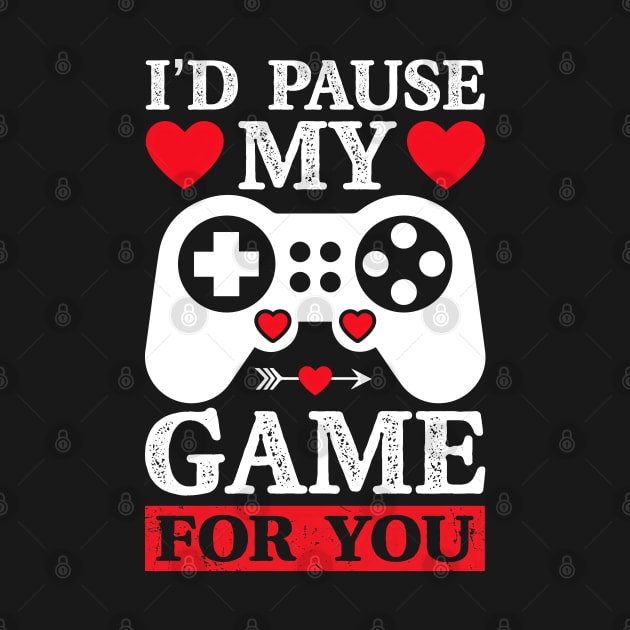 I'd Pause My Game For You by Trinity Trinkets Custom Creations