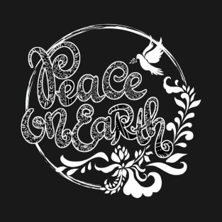 Peace on Earth T-Shirt