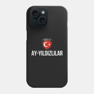 Ay-Yildizlilar Turkiye Turkey Phone Case