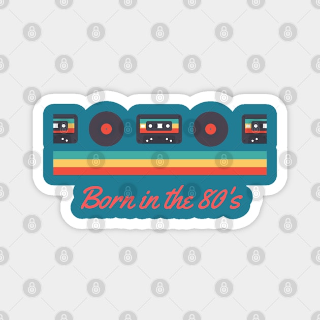 Born in the 80's Magnet by High Altitude