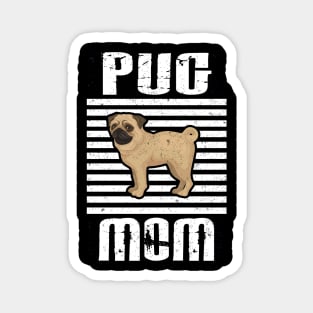 Pug Mom Proud Dogs Magnet