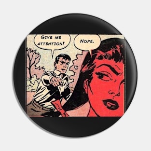 Give Me Attention Vintage Comics Pin