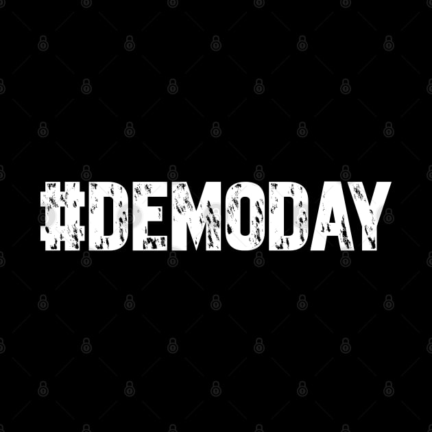 Hashtag DemoDay T-Shirt - Demo Day Gift by Ilyashop
