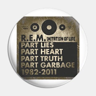 imitation of life r.e.m Pin