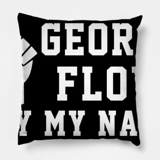 Justice George Floyd Say My Name Black Lives Matter Protest Pillow