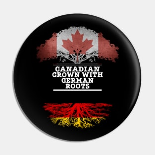 Canadian Grown With German Roots - Gift for German With Roots From Germany Pin