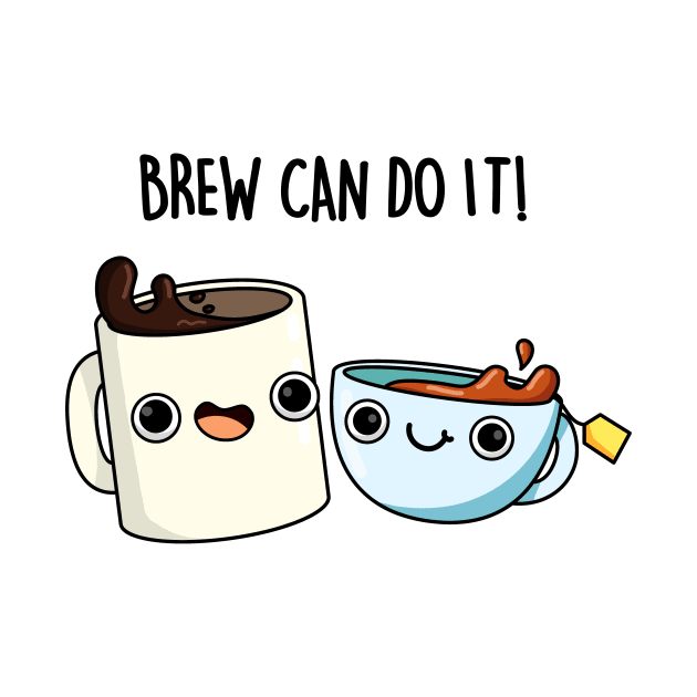 Brew Can Do It Funny Coffee Pun by punnybone