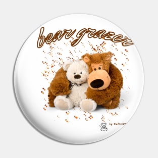 BEAR GRAZER - 100% cute Pin