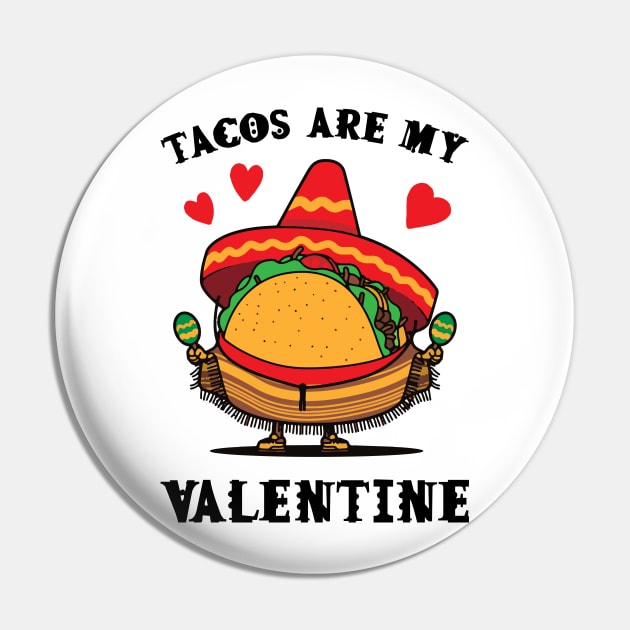 Tacos are my Valentine funny saying with cute taco for taco lover and valentine's day Pin by star trek fanart and more