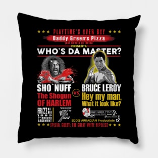 Daddy Green's Pizza Presents Who's the Master Pillow