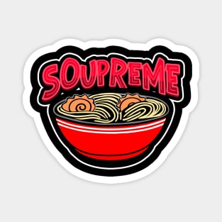 Ramen Life Soupreme Noodle Bowl Magnet