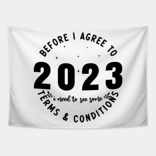Before I agree to 2023, I need to see some terms and conditions Tapestry